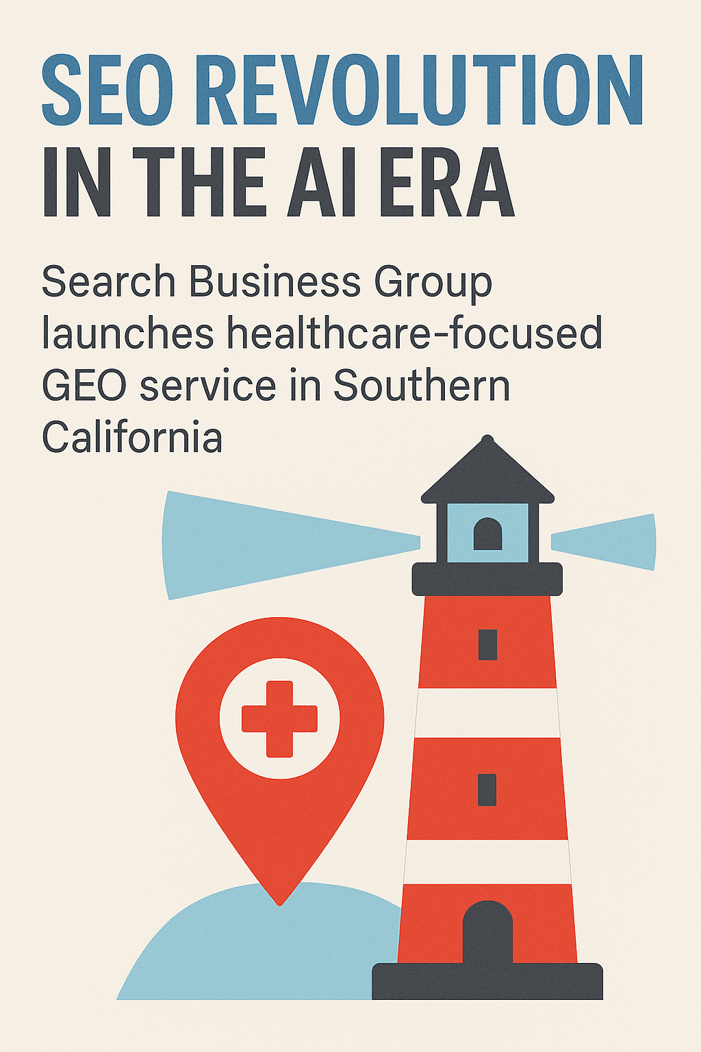 生成AI時代のSEO革命：Search Business Groupが南カリフォルニアで医療特化型GEOサービスを提供開始