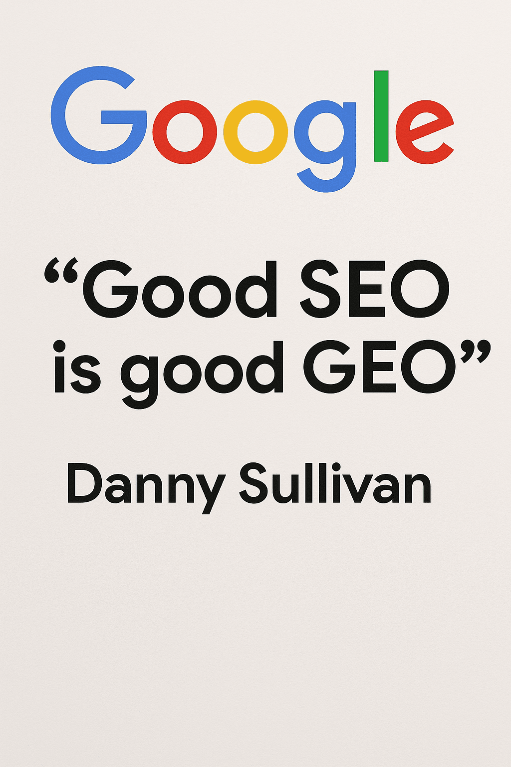グーグル Danny Sullivanは「Good SEO is good GEO」 と強調